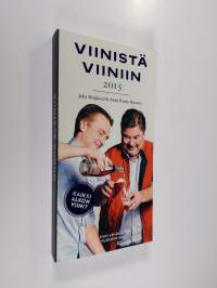 Viinistä viiniin 2015 : viini-lehden vuosikirja