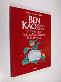 Ben Kao : vanhan Kiinan yrttiviisautta keisari Xiao Zongin kokoelmista (ERINOMAINEN)