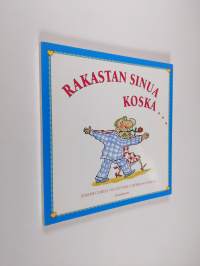 Rakastan sinua, koska