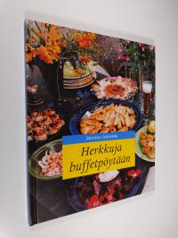 Herkkuja buffetpöytään