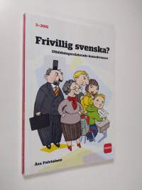 Frivillig svenska? : utbildningsrelaterade konsekvenser