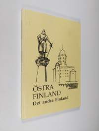 Östra Finland : det andra Finland