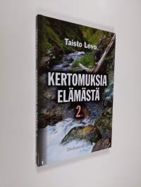 Kertomuksia elämästä 2 (UUSI)