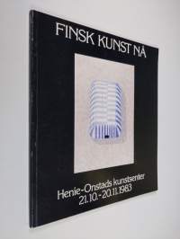 Finsk kunst nå : Henie-Onstads kunstsenter 21.10.-20.11.1983