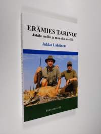 Erämies tarinoi : jahtia meillä ja muualla Osa III (UUSI)