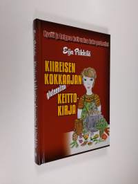 Kiireisen kokkaajan gluteeniton keittokirja : hyvää ja helppoa kotiruokaa koko perheelle! (UUSI)