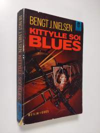 Kittylle soi blues : salapoliisiromaani