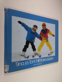 Tiina ja Toni hiihtokoulussa