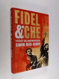 Fidel &amp; Che : ystävät vallankumouksessa