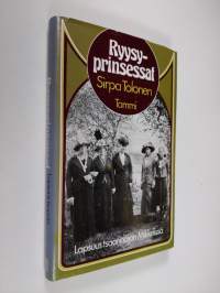 Ryysyprinsessat : lapsuus tsaarinajan Mikkelissä