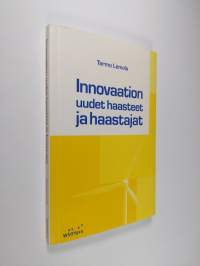 Innovaation uudet haasteet ja haastajat (signeerattu, tekijän omiste)