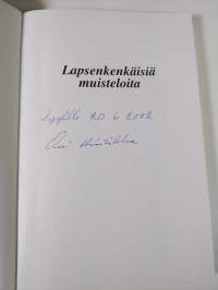 Lapsenkenkäisiä muisteloita (signeerattu)