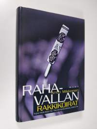 Rahavallan rakkikoirat : tositarinoita talousjournalismista