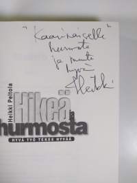 Hikeä ja hurmosta : hyvä työ tekee hyvää (tekijän omiste)