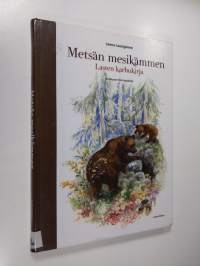 Metsän mesikämmen : lasten karhukirja