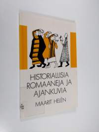 Historiallisia romaaneja ja ajankuvia