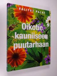 Oikotie kauniiseen puutarhaan