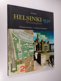 Helsinki 1930 : Helsingin karttakirja = Helsingfors 1930 : Kartbok över Helsingfors