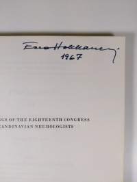 Proceedings of the Eighteenth congress of Scandinavian neurologists, Helsinki 1967 (signeerattu)