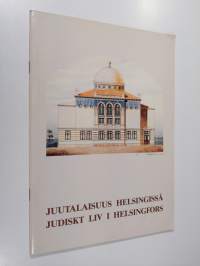 Juutalaisuus Helsingissä - Judiskt liv i Helsingfors