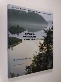 Syöpä voidaan voittaa : 60 vuotta syöpätyötä