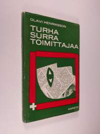 Turha surra toimittajaa