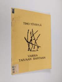 Vaikka taivaan rantaan