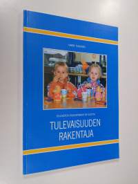 Tulevaisuuden rakentaja : Oulaisten osuuspankki 85 vuotta