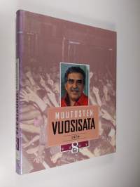 Muutosten vuosisata 8 : 1974-