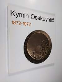 Kymin osakeyhtiö 1872-1972