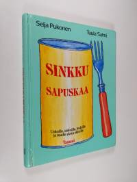 Sinkkusapuskaa : uskoille, siskoille, leskille ja muille yksin eläville