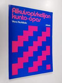 Aikuisopiskelijan kunto-opas