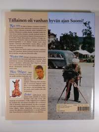 Kesä 1939 : ainutlaatuinen värivalokuvakertomus Suomesta