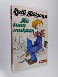 Mä tuun mukaan