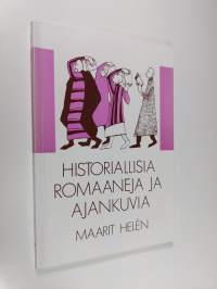 Historiallisia romaaneja ja ajankuvia