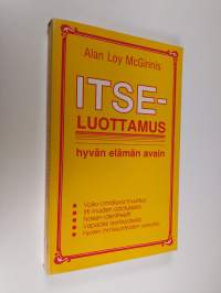 Itseluottamus : hyvän elämän avain