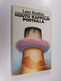 Huuto kappelin portailla : novelleja