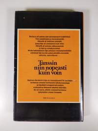 Tanssin niin nopeasti kuin voin