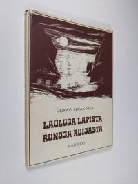 Lauluja Lapista - runoja Ruijasta