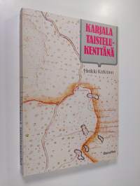 Karjala idän ja lännen välissä 2, Karjala taistelukenttänä