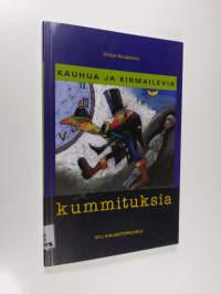 Kauhua ja kirmailevia kummituksia : kotimaisen kauhun varhaisia vaiheita ja 90-kauhukirjallisuutta