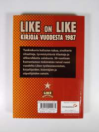 Like on Like : kirjoja vuodesta 1987 (ERINOMAINEN)