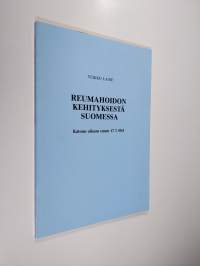 Reumahoidon kehityksestä Suomessa : katsaus aikaan ennen 17.7.1951