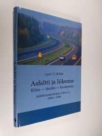 Asfaltti ja liikenne : eilen, tänään, huomenna : 1964-1989