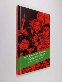 Exäni huutaa! : kuvitettuja runoja tosielämästä