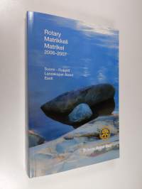 Rotary matrikkeli 2006-2007 : piirit 138, 139, 140, 141, 142, 143