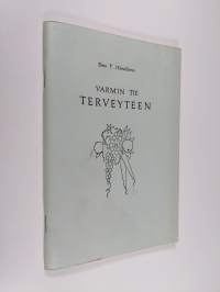 Varmin tie terveyteen