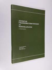 Johdatus finanssimatematiikkaan ja indeksilukuihin