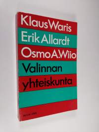 Valinnan yhteiskunta