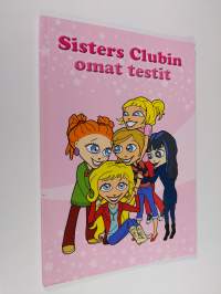 Sisters clubin omat testit